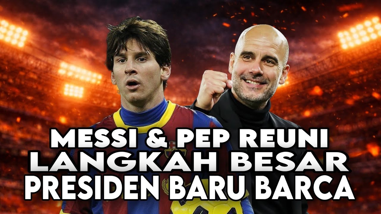 MESSI & PEP GUARDIOLA AKAN REUNI DI BARCELONA? - KING MU GAGAL BERSINAR