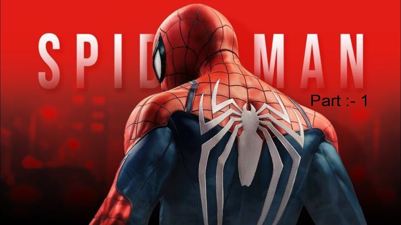 Marvel’s Spider-Man Gameplay Walkthrough Part 1 | The Beginning 🕷️