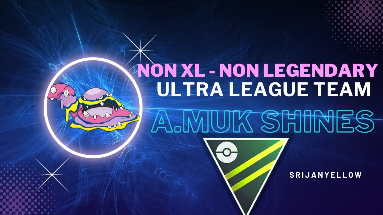 Non XL Team with Alolan Muk in The ULTRA LEAGUE is just WILD.