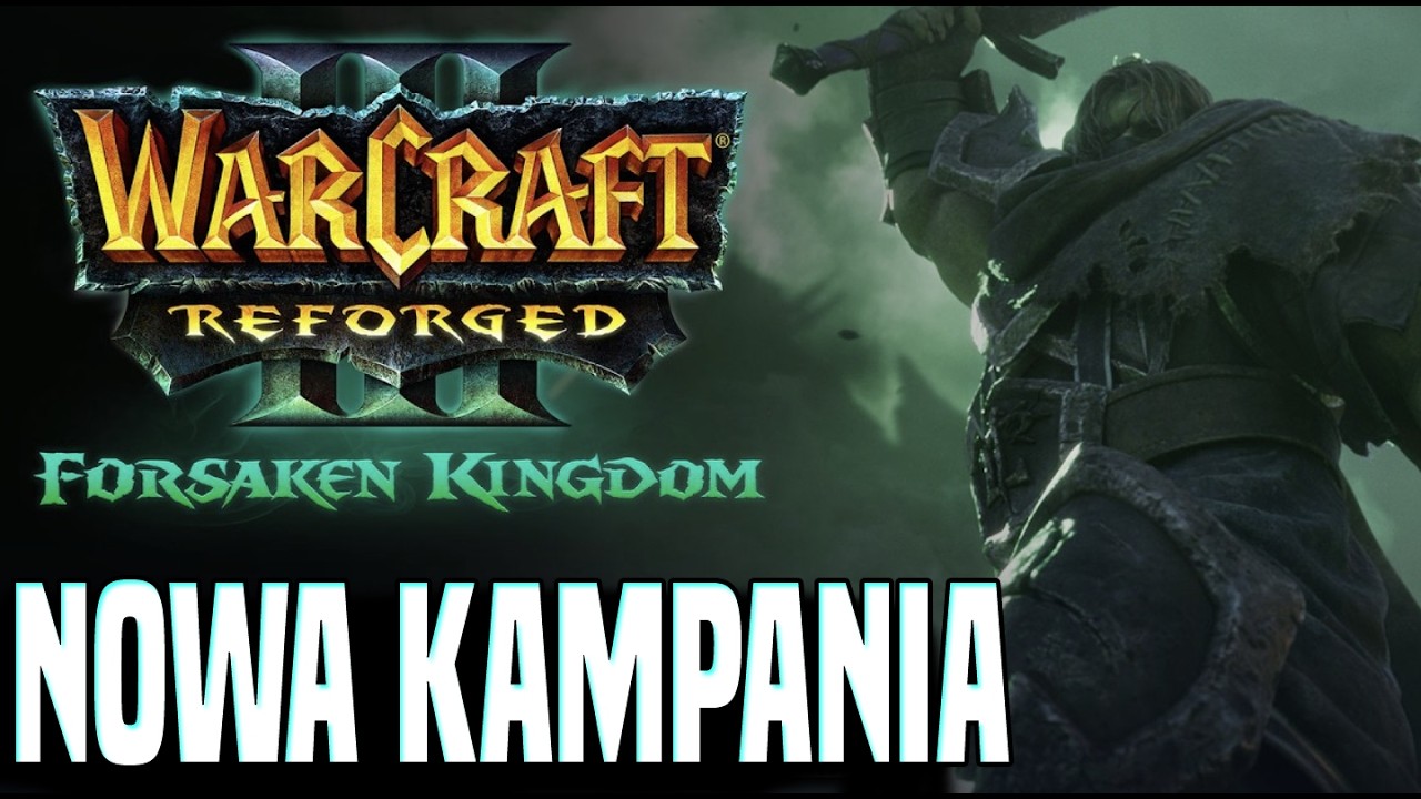 Warcraft 3 Forsaken Kingdom - Kampania od Blizzarda!