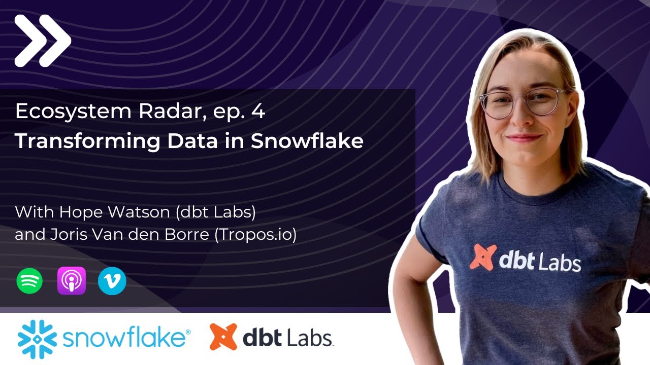 S01E04 - Governing Data Transformation in Snowflake (with dbt)