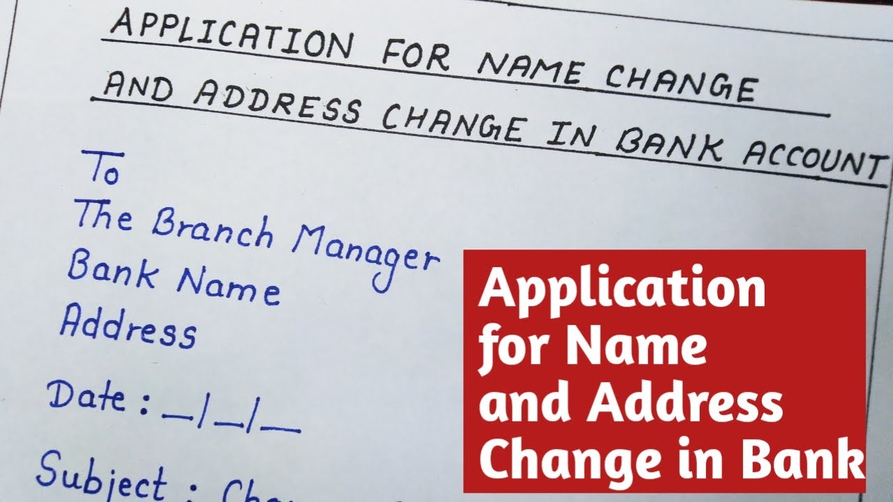 Application to Bank Manager For Name and Address Change |Application for Name Change in Bank Account