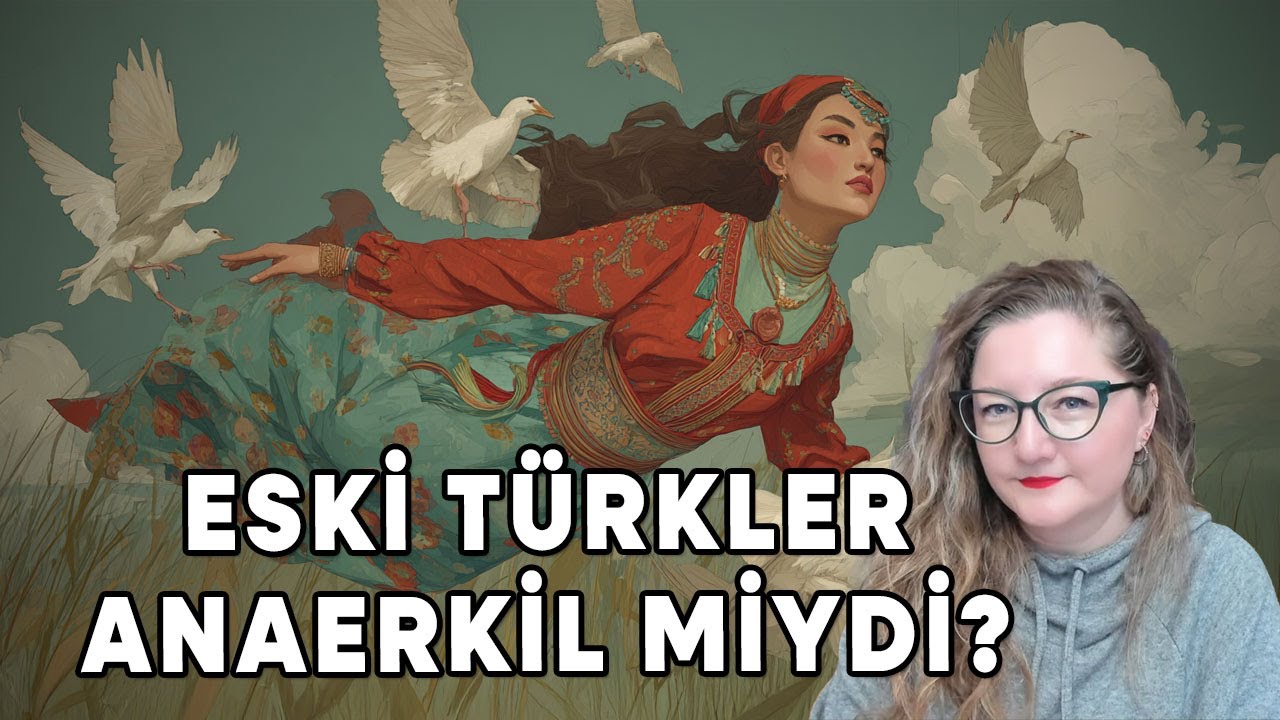 Eski Türkler Anaerkil miydi?