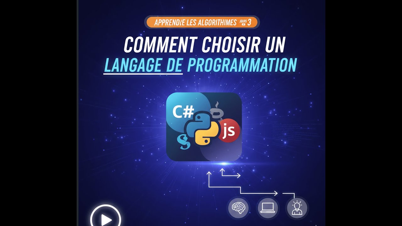 Comment choisir un language de programmation | Apprendre les Algorithmes jours 3