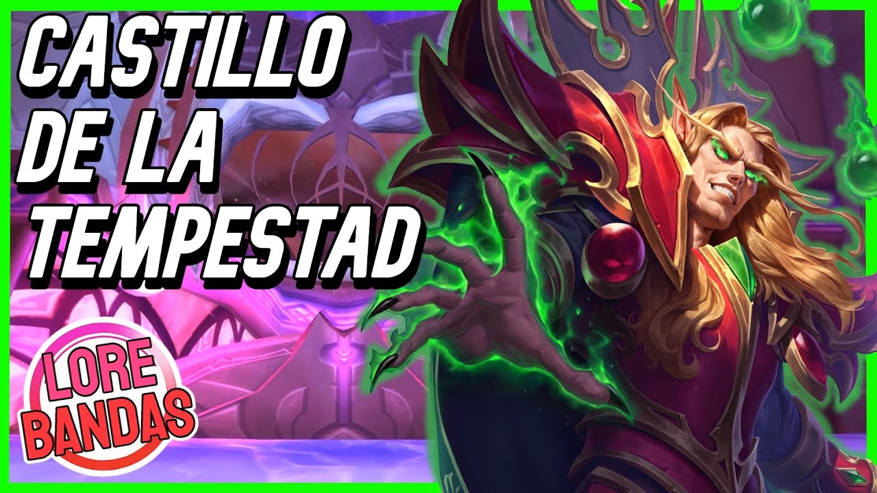 El Castillo de la TEMPESTAD | World of Warcraf