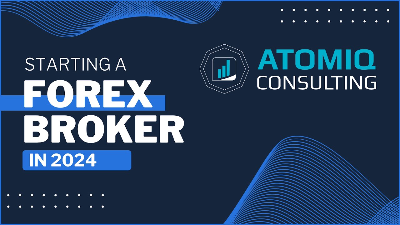 Starting A Forex Broker In 2024