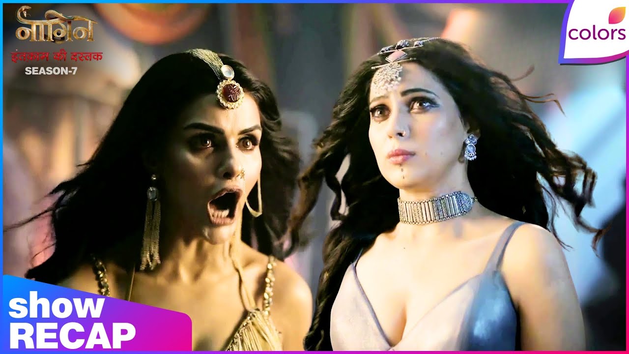 Naagin S7 | Ep. 18 | Bharani's Betrayal Exposed To Ahana | Recap | Colors TV
