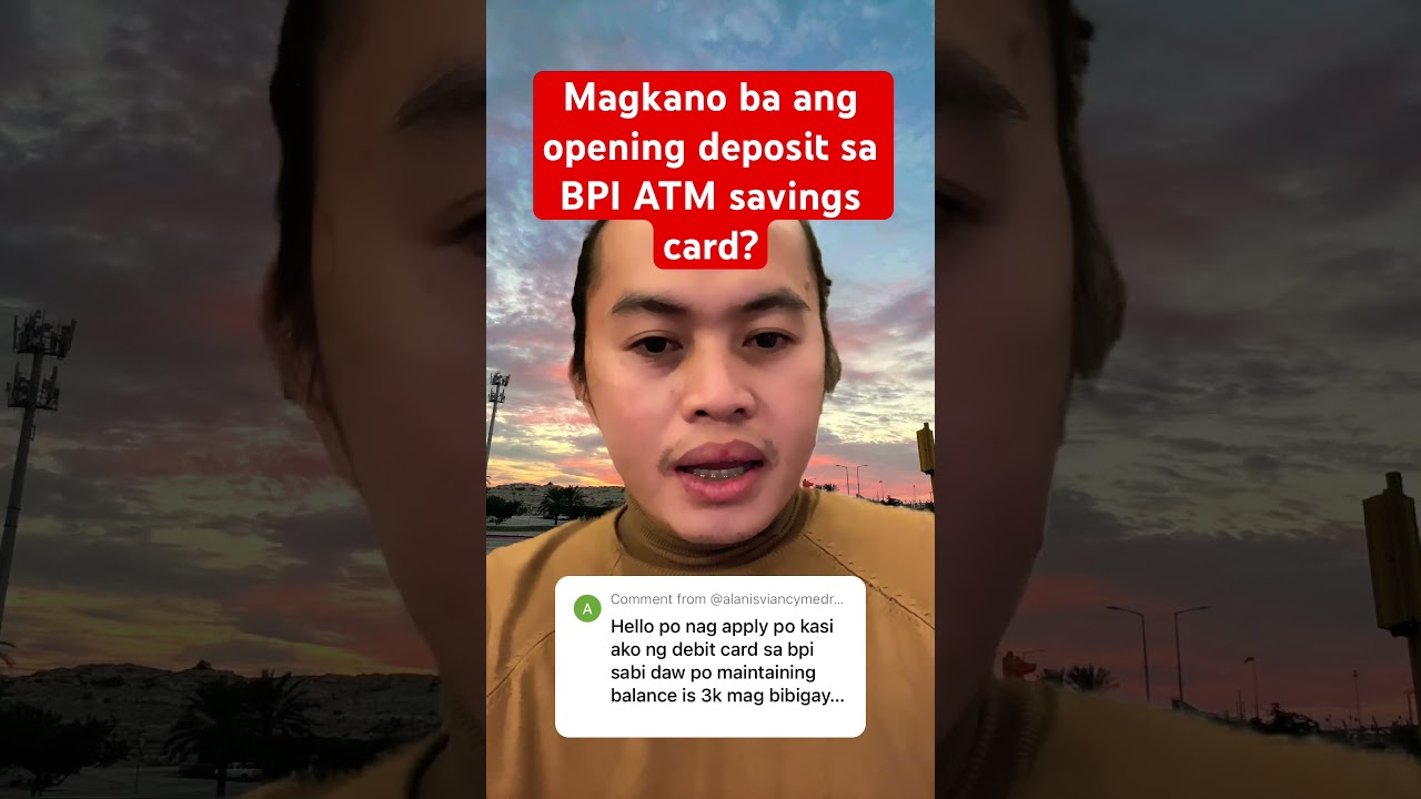 🔴 How much initial deposit to open savings account at BPI?