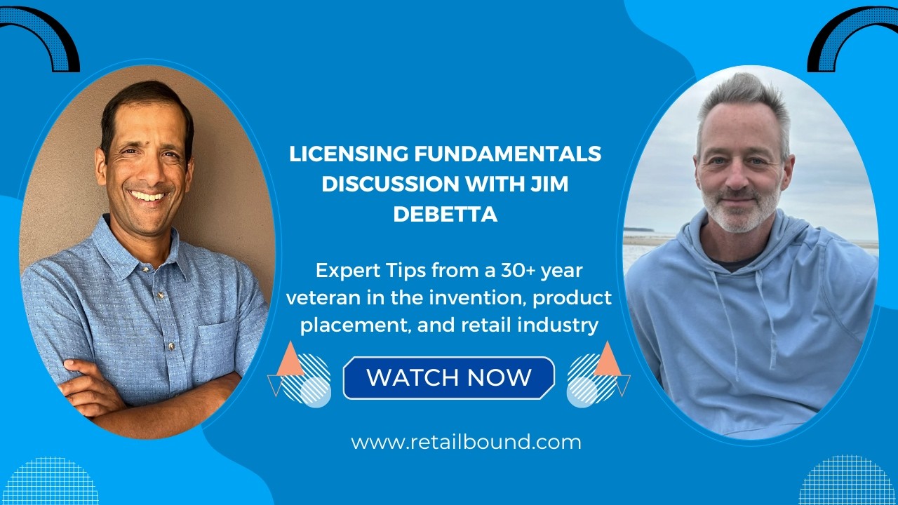 Licensing Fundamentals Discussion with Jim DeBetta | Retailbound.com
