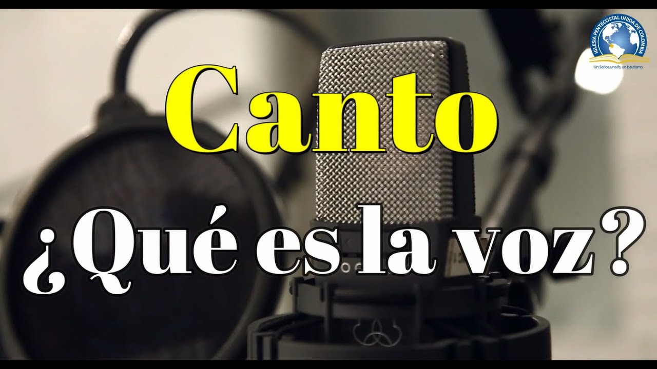 Canto - ¿Qué es la voz?
