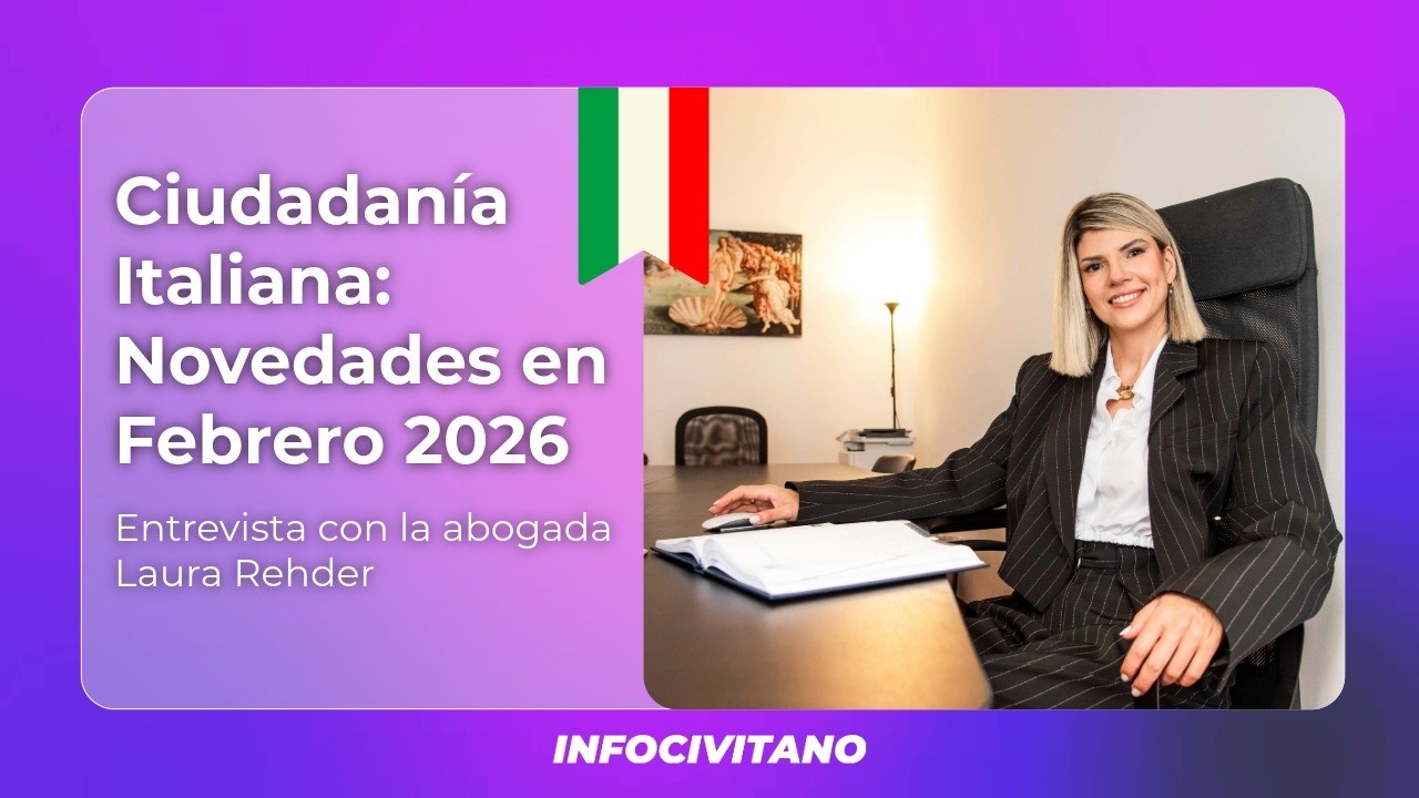 Ciudadanía Italiana: las novedades en febrero 2026 bajo la lupa de Laura Rehder