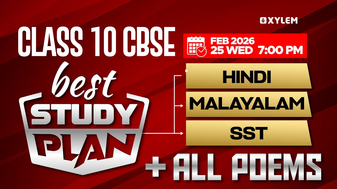 Class 10 CBSE Best Study Plan for Hindi, Malayalam and SST + All Poems | Xylem Class 10 CBSE
