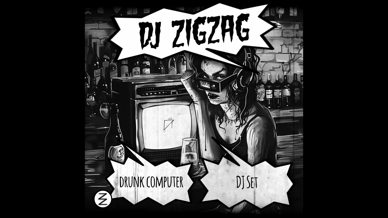 [Techno DJ Set] DJ ZigZag - Drunk Computer DJ Set