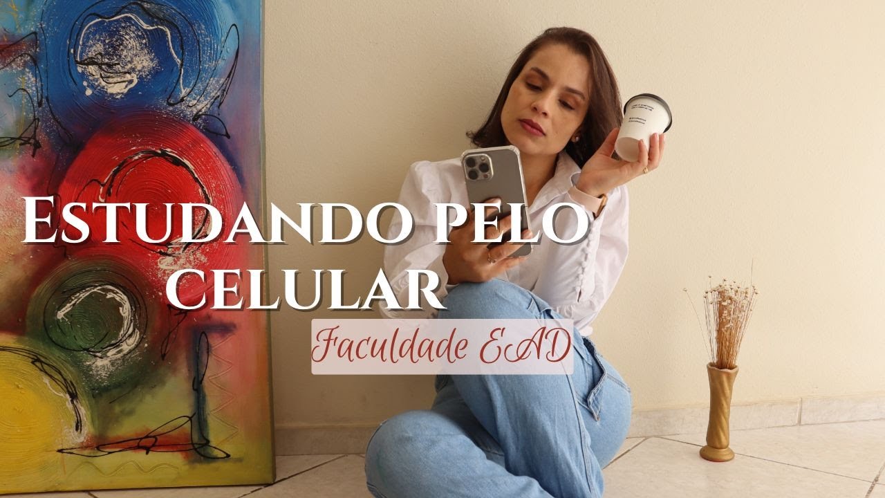Dá para estudar usando apenas o celular? Faculdade EAD