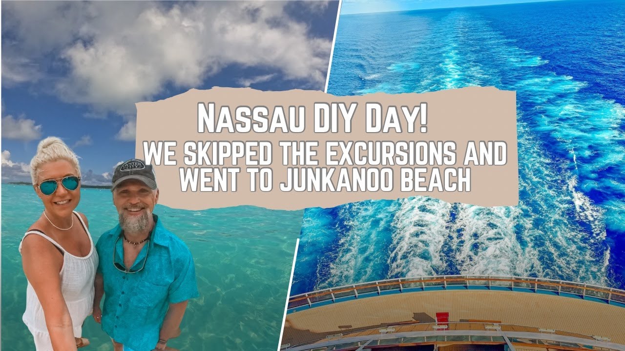 Nassau on Your Own: Junkanoo Beach and Why We Skipped the Excursion!