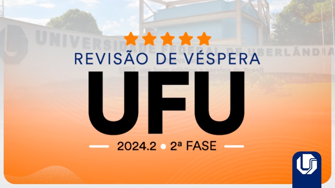 Revisão de Véspera UFU 2024.2 2ª Fase