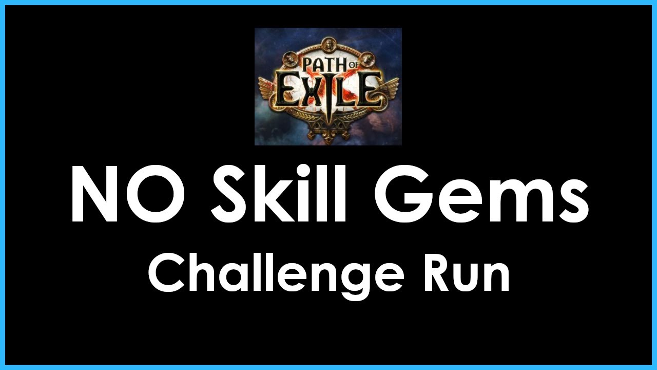 [Path of Exile] Can You Beat The Campaign Without Skill Gems?