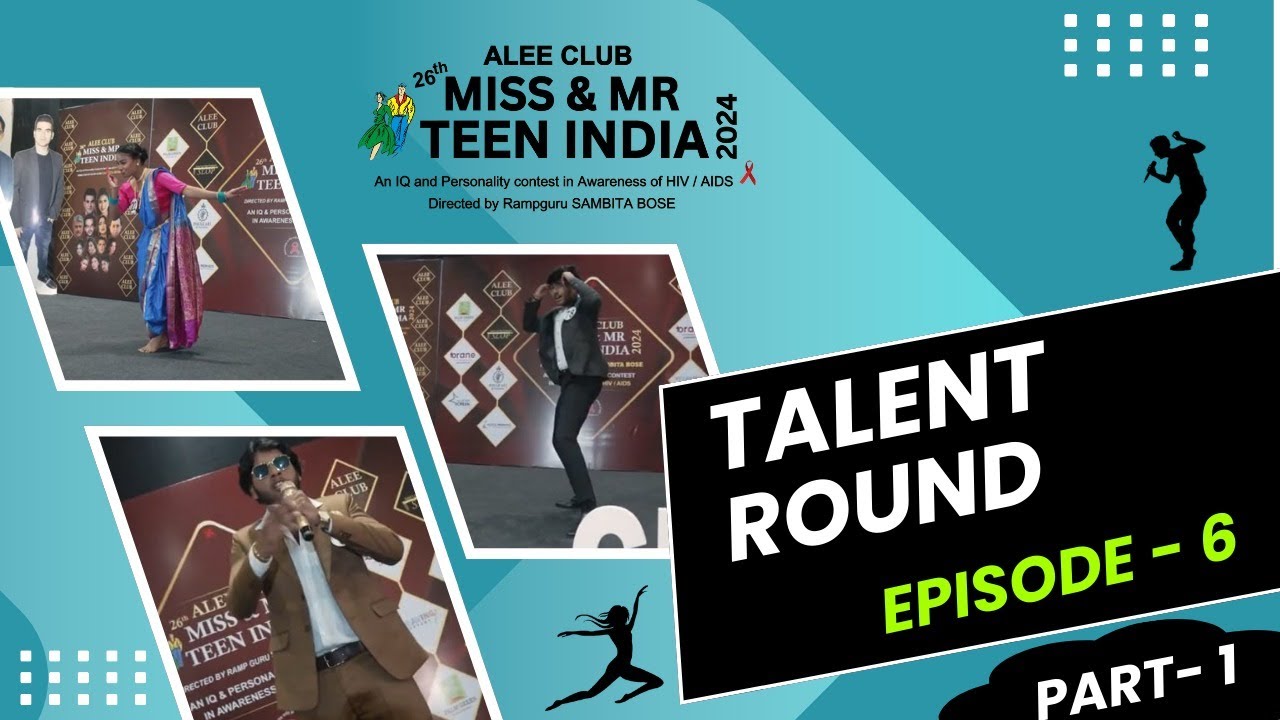 Alee Club Miss & Mr Teen India 2024| Episode 6 Pt 1 | The Reality Series |Talent Round |Sambita Bose