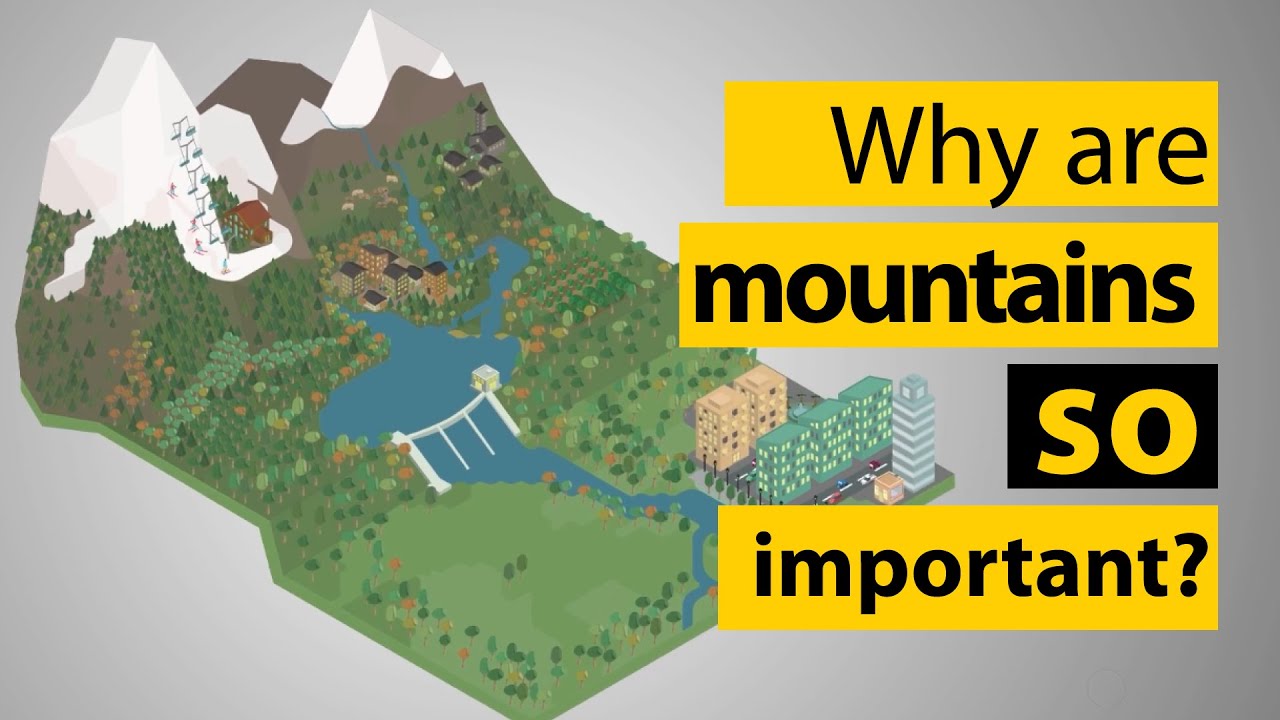 Why are mountains so important?