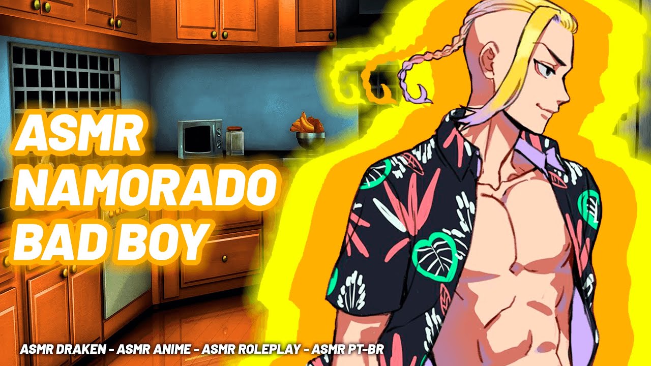 ASMR Namorado Bad Boy [ASMR Draken]