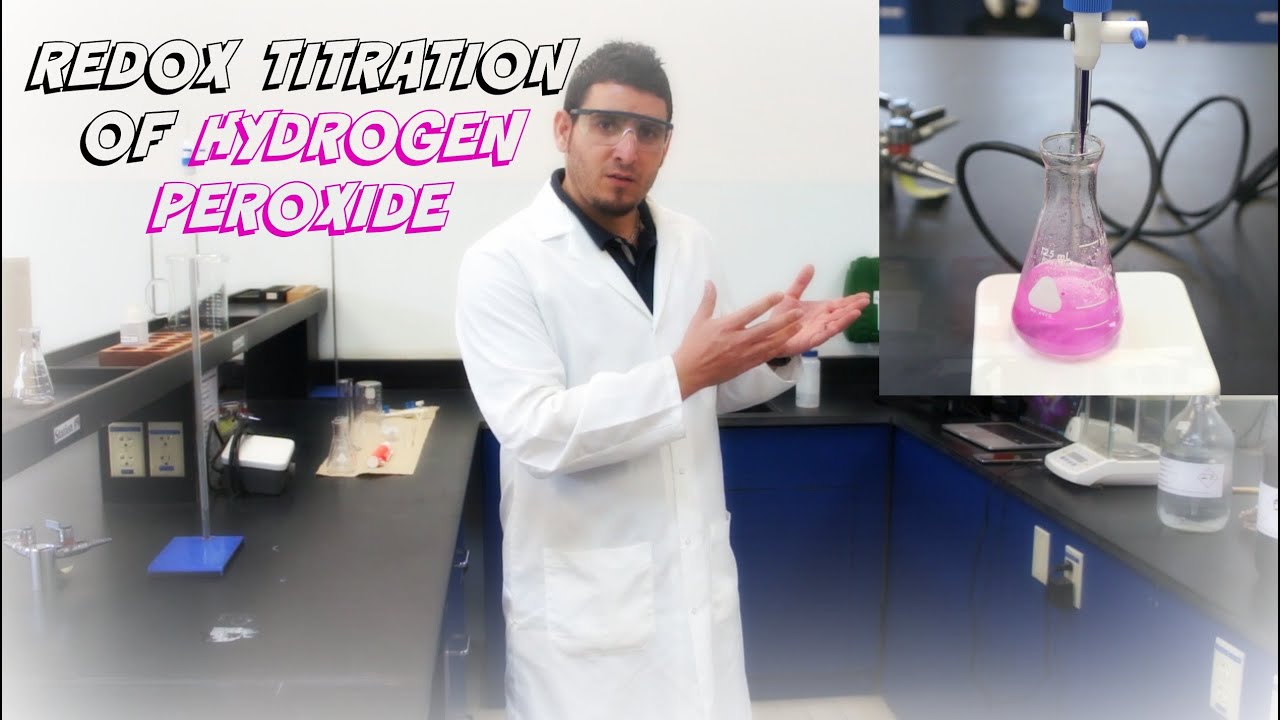 AP Chemistry Investigation #8: Redox Titration of Hydrogen Peroxide.