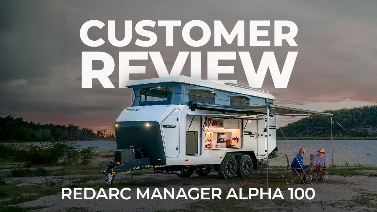 Отзыв клиента: Redarc Manager Alpha 100 и Zone RV Expedition