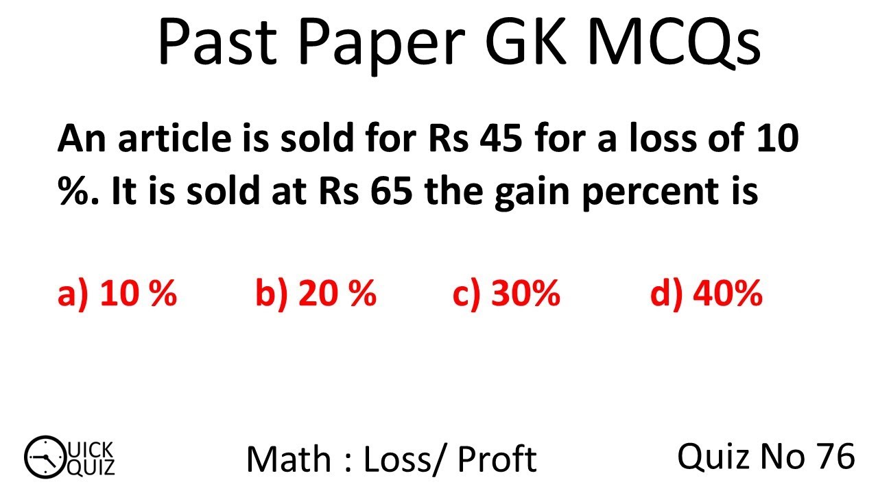 Quiz 76 | Percentage | Maths | FPSC, PPSC, SPSC | An article is sold for Rs 45 for a loss of 10 %.