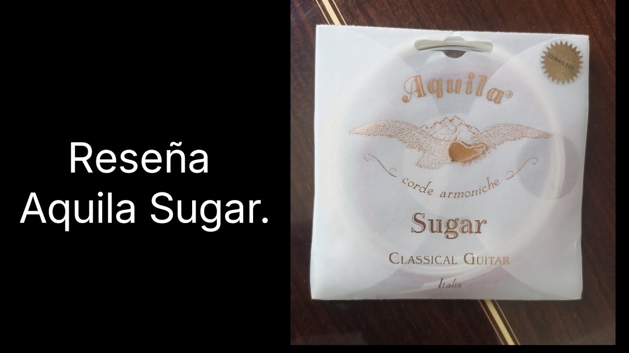 Reseña cuerdas para guitarra Aquila Sugar