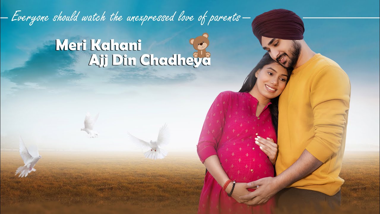 Meri Kahani | Ajj Din Chadheya | Complete Love Story | Manjeet Sannan