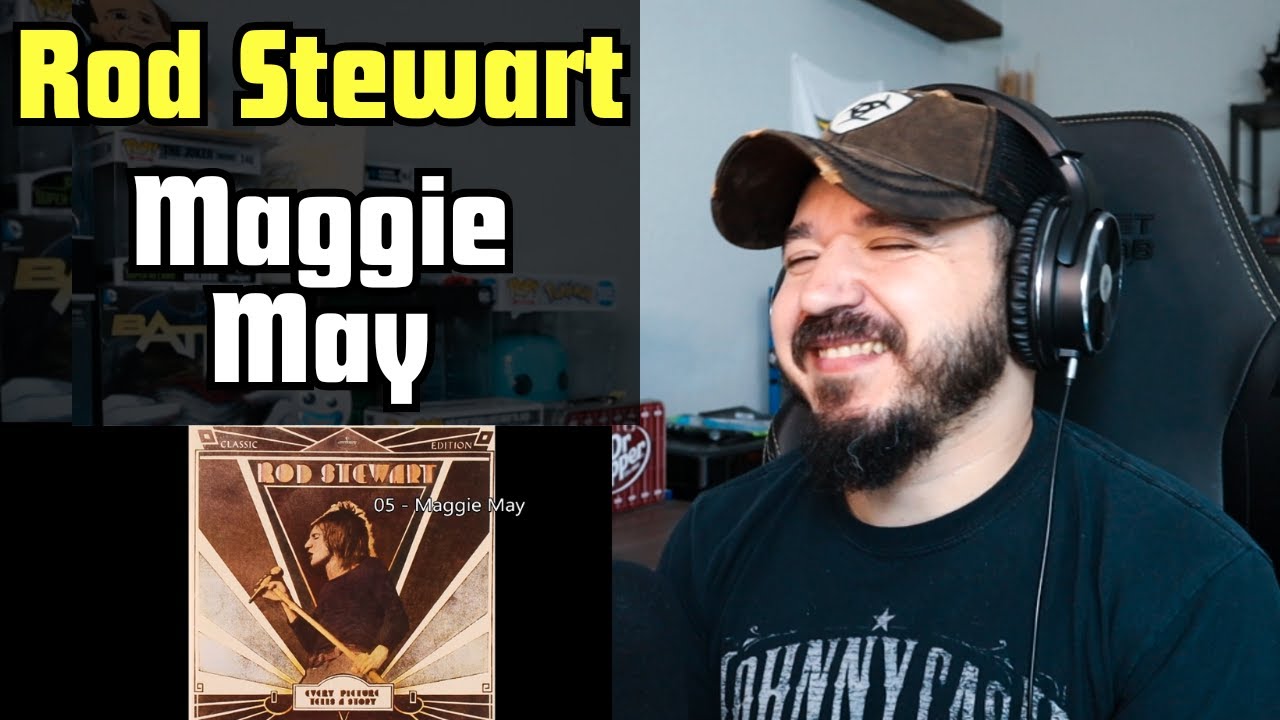 ROD STEWART - Maggie May | FIRST TIME REACTION