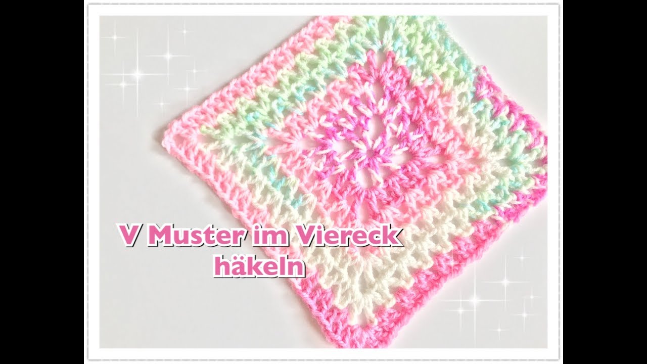 V Muster im Viereck häkeln / V Muster Granny häkeln / Babydecke häkeln