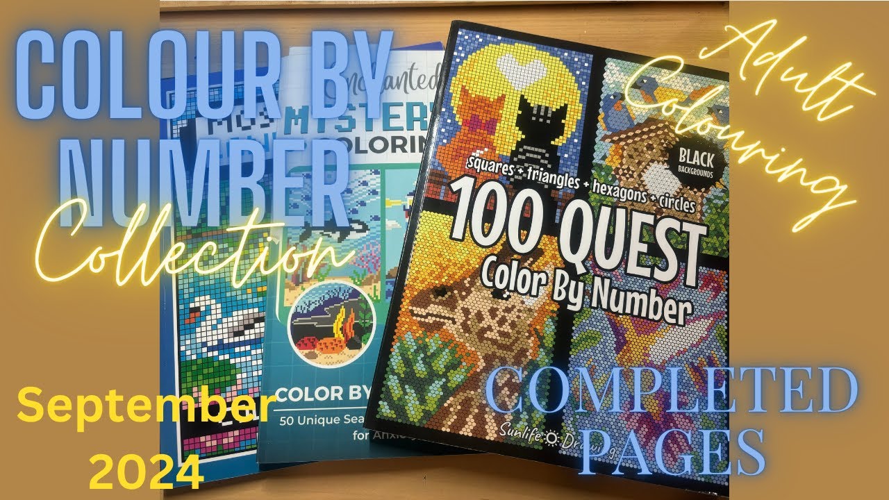 Colour by Number Collection - Completed Pages - Update - 2023-September 2024 - Adult Colouring