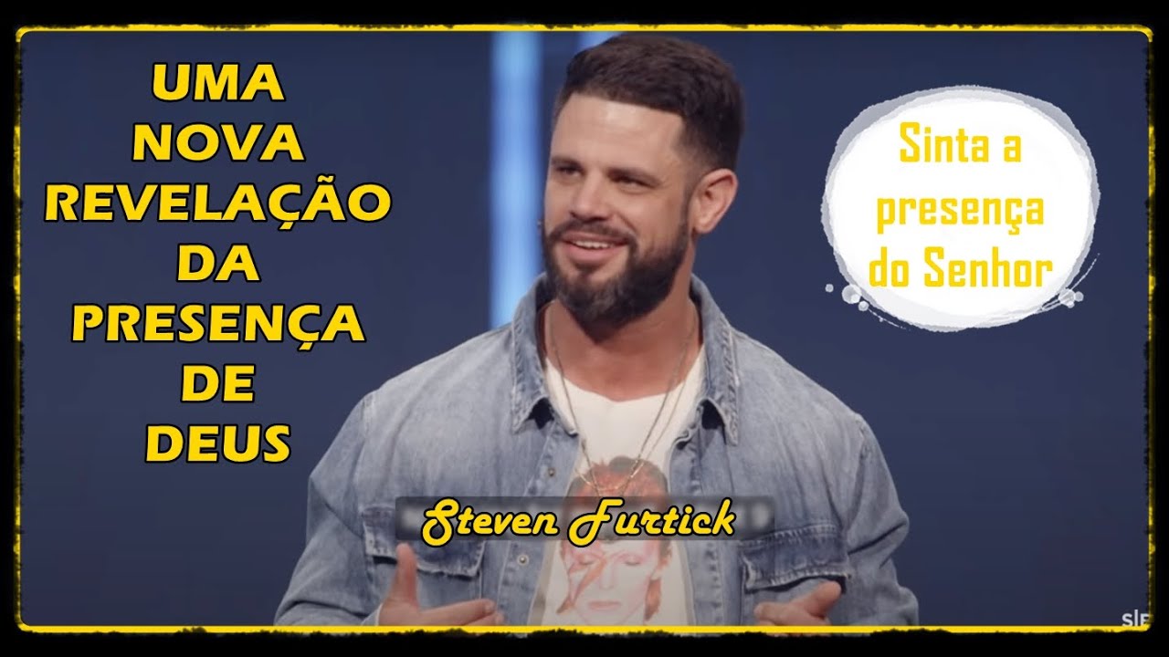 Uma nova revela&ccedil;&atilde;o da presen&ccedil;a de Deus - Steven Furtick Legendado