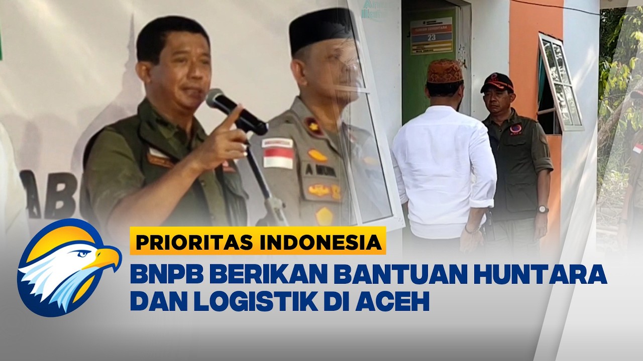 BNPB Berikan Bantuan dan Sembako di Aceh [Prioritas Indonesia]