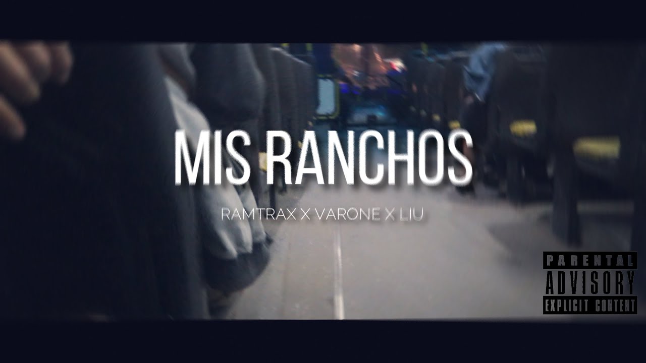 Mis Ranchos - Ramtrax Ft. Var0ne X Liu (Video Oficial) (7Teen)
