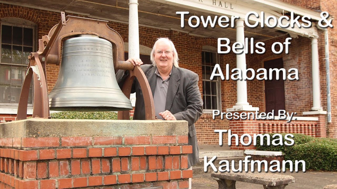 Historic Tower Clocks and Bells of Alabama