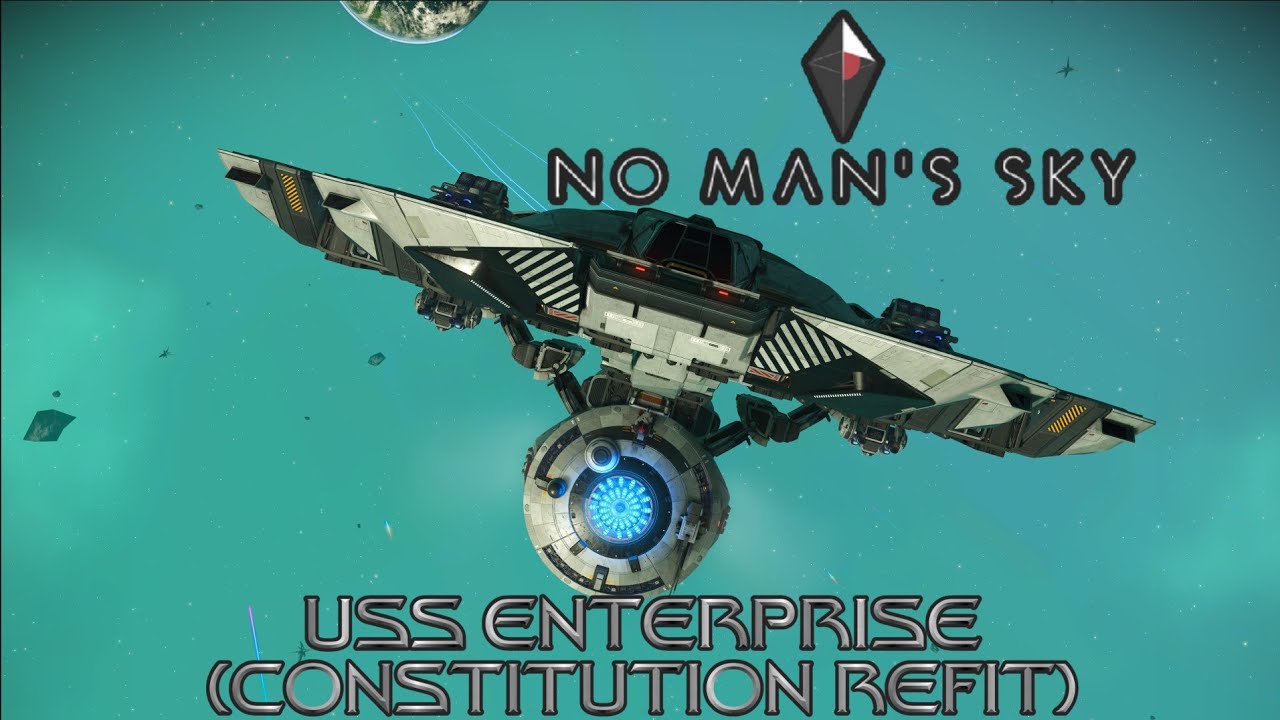 No Man's Sky - USS Enterprise (Constitution Refit)