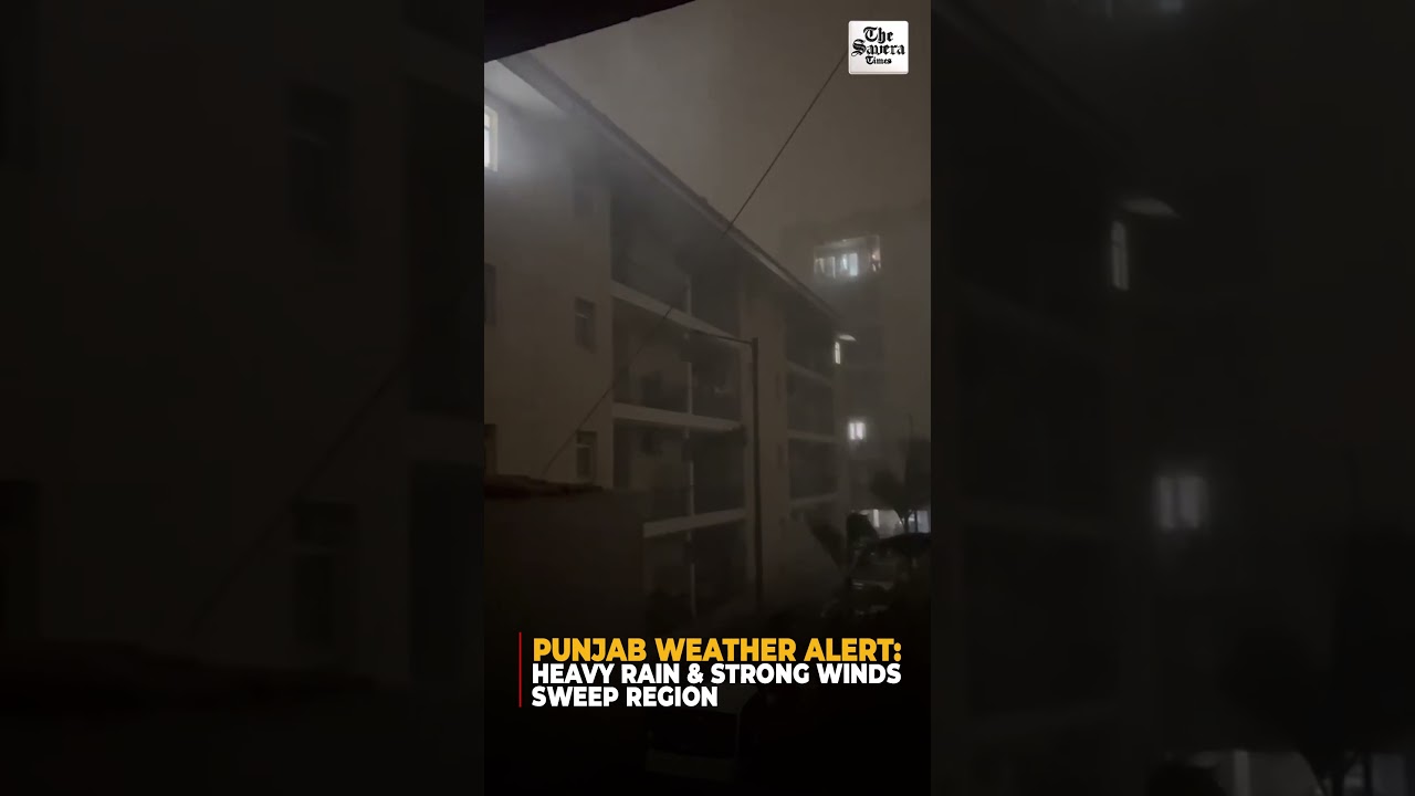 Punjab Weather Alert: Heavy Rain & Strong Winds Sweep Region