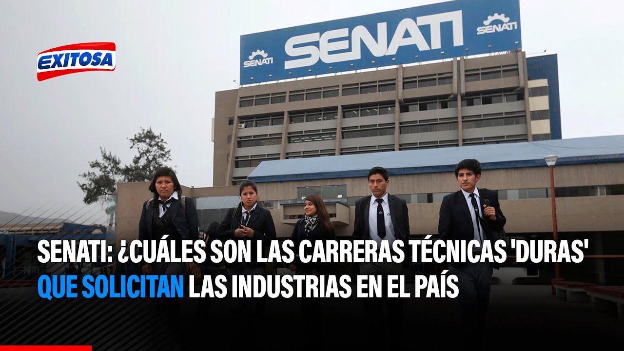 🔴🔵Senati: ¿Cuáles son las carreras técnicas ´duras´ que solicitan las industrias en el país?