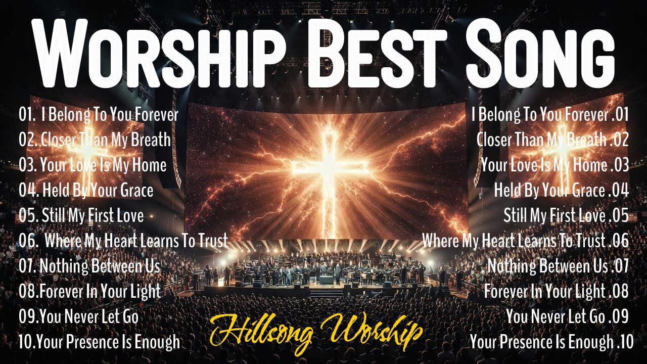 Worship Best Song Collection 2026 :  I Belong to You Forever, Closer Than My Breath, ...