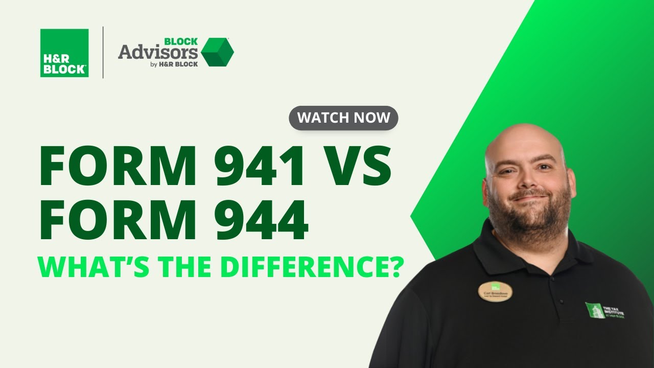 Form 941 vs. Form 944: What's the Difference? | Block Advisors