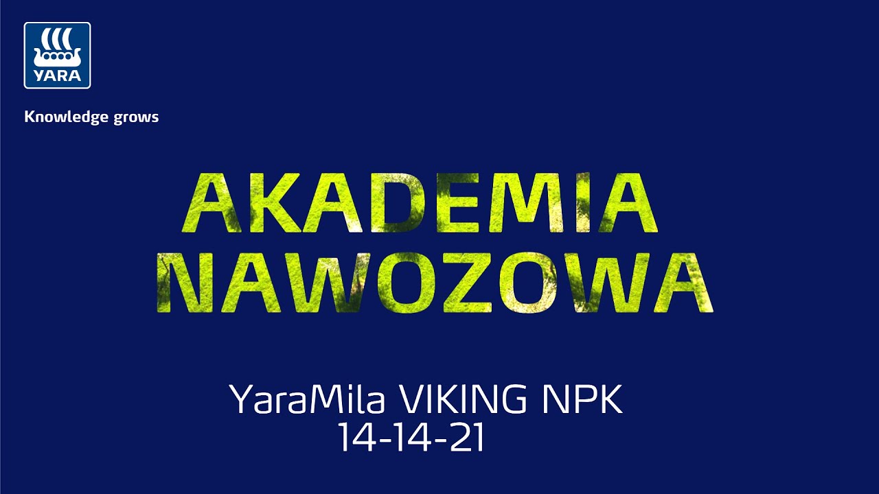 Akademia nawozowa: YaraMila Viking NPK 14-14-21