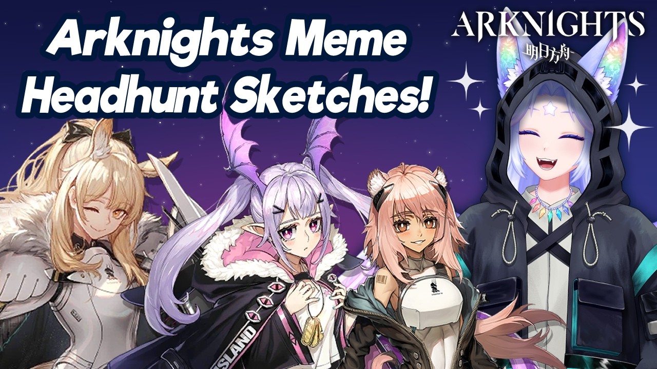ARKNIGHTS - Meme Headhunting Sketches!!✨