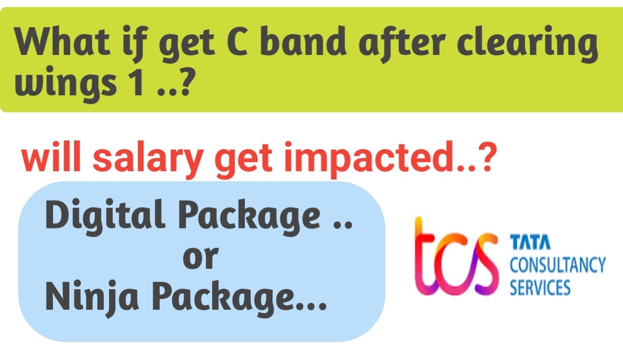What if I get C band after clearing wings 1..?|digital salary|Ninja salary|salary hike|promotion|TCS