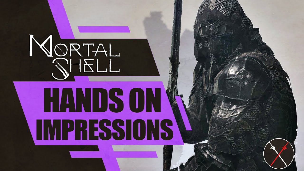Mortal Shell: Hands On Impressions (Souls-Like)