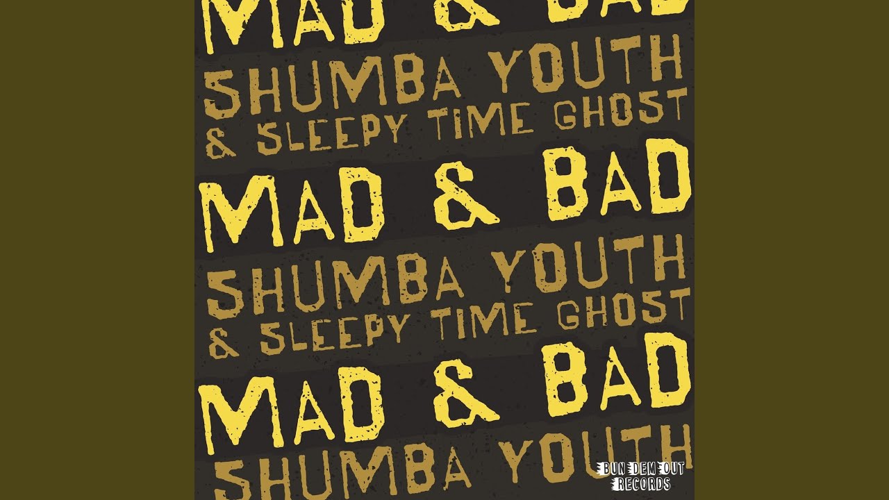 Mad & Bad