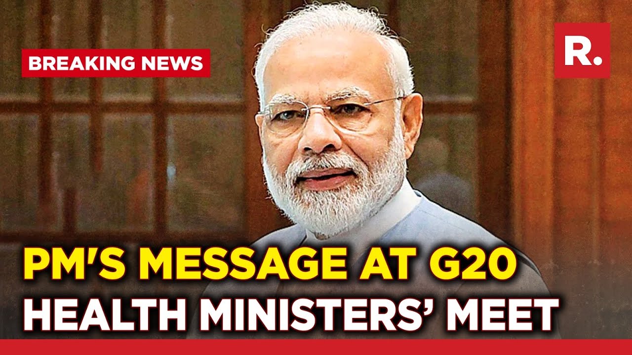 PM Modi Highlights Importance Of Health In G20 Health Ministers Meeting in Gandhinagar