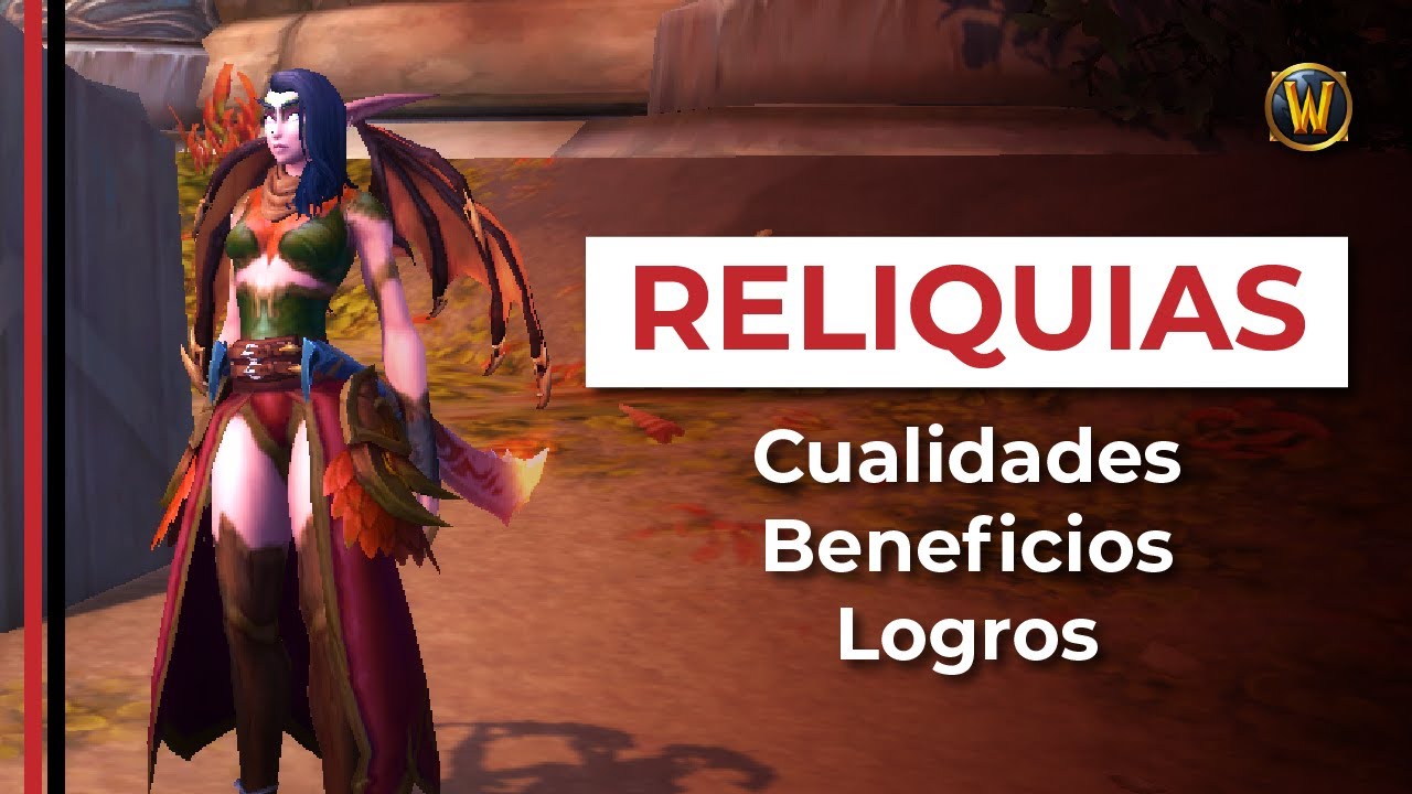 ¿Qué son las RELIQUIAS? [WOW] - 2024