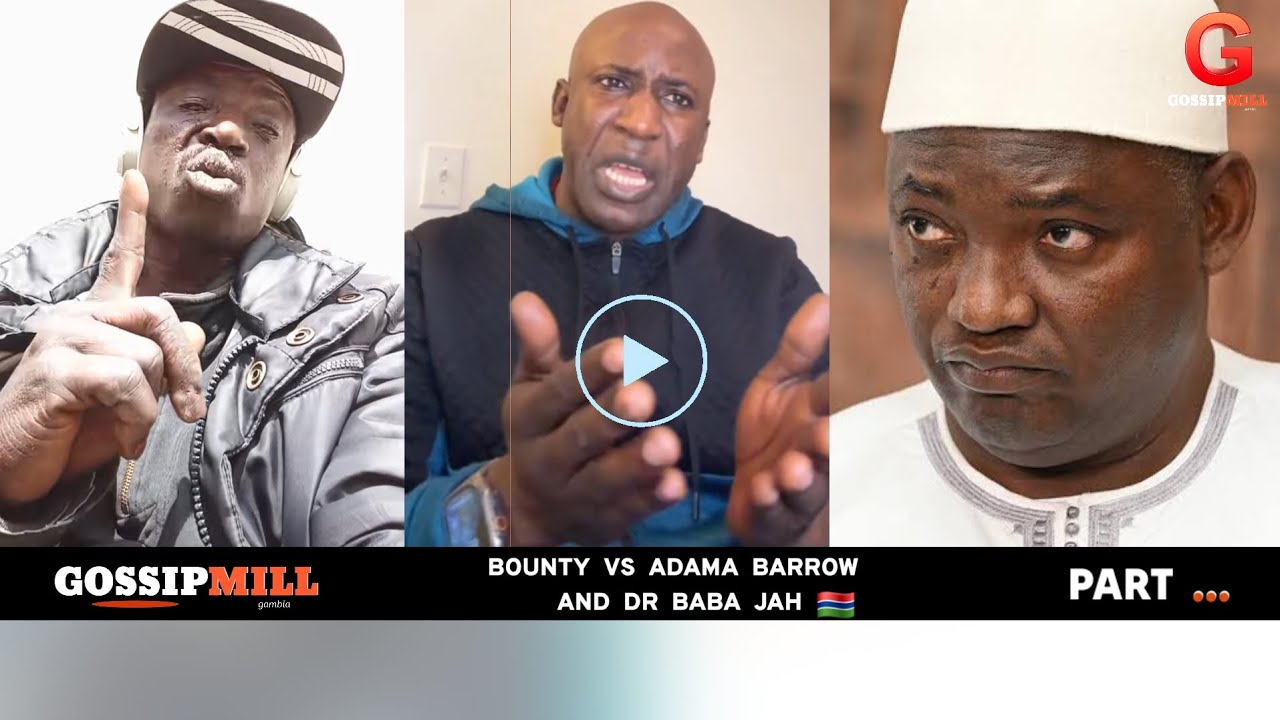 Kaa am-naa Bounty vs Adama barrow and sering chapathioly