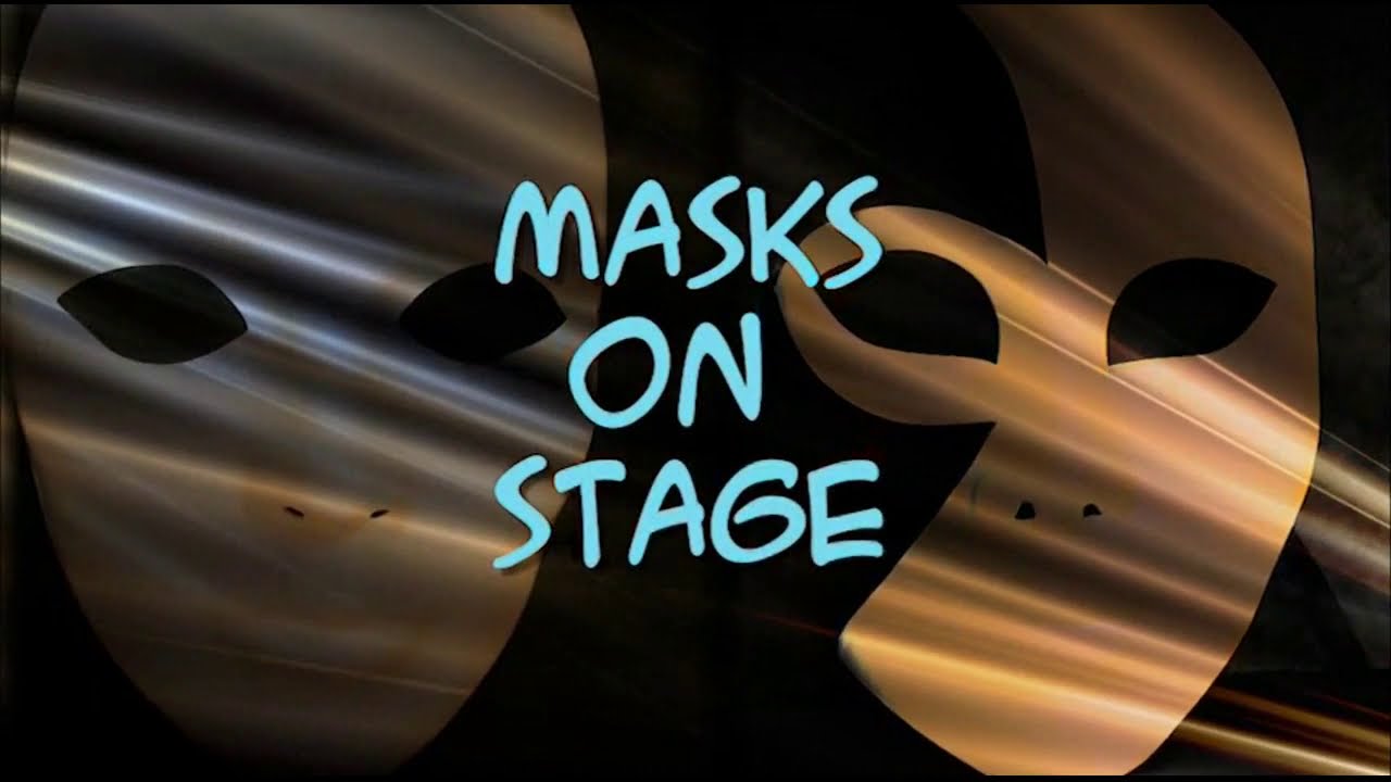 Aspect 10. Module 6 Mask of stage